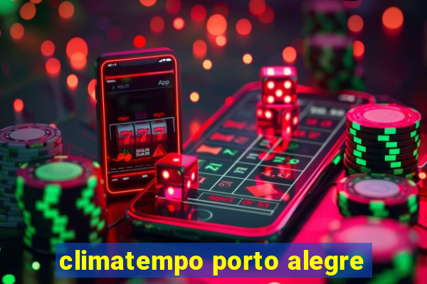 climatempo porto alegre